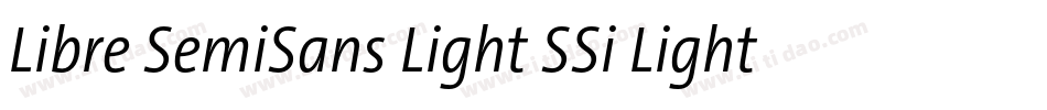 Libre SemiSans Light SSi Light Italic字体转换